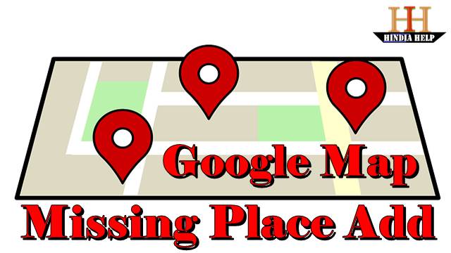 google-map-missing-place-add-kaise-kare