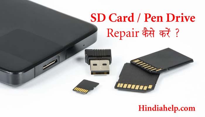 Corrupted Pen Drive, SD Card Repair