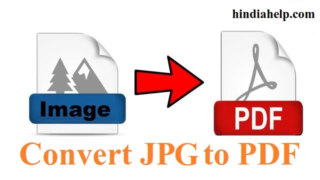 Image को Pdf में कैसे बदले - How to Convert jpg to pdf, फोटो से पीडीऍफ़
